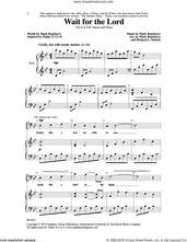 Cover icon of Wait for the Lord sheet music for choir (SATB: soprano, alto, tenor, bass) by Mark Roseberry and Richard A. Nichols, intermediate skill level