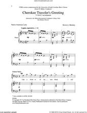 Cover icon of Cherokee Traveler's Greeting sheet music for choir (TTBB: tenor, bass) by Kevin A. Memley, intermediate skill level