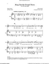 Cover icon of Ring Out the Gospel News sheet music for choir (SATB: soprano, alto, tenor, bass) by Patricia Mock and Faye Lopez, intermediate skill level
