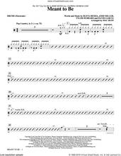 Cover icon of Meant to Be (Feat. Florida Georgia Line) (arr. Mac Huff) sheet music for orchestra/band (drums) by Bebe Rexha, Mac Huff, Florida Georgia Line, David Garcia, Josh Miller and Tyler Hubbard, intermediate skill level