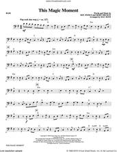 Cover icon of This Magic Moment (Arr. Mac Huff) sheet music for orchestra/band (bass) by Ben E. King & The Drifters, Mac Huff, Jay & The Americans, Doc Pomus and Mort Shuman, wedding score, intermediate skill level