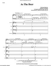 Cover icon of As the Deer (arr. Tom Fettke) sheet music for orchestra/band (full score) by Martin Nystrom and Tom Fettke, intermediate skill level
