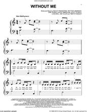 Cover icon of Without Me sheet music for piano solo (big note book) by Halsey, Amy Allen, Ashley Frangipane, Brittany Amaradio, Carl Rosen, Justin Timberlake, Louis Bell, Scott Storch and Timothy Mosely, easy piano (big note book)