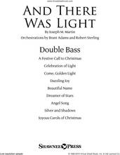 Cover icon of And There Was Light sheet music for orchestra/band (double bass) by Joseph M. Martin and Brad Nix, intermediate skill level