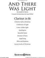Cover icon of And There Was Light sheet music for orchestra/band (Bb clarinet) by Joseph M. Martin and Brad Nix, intermediate skill level