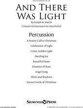 Cover icon of And There Was Light sheet music for orchestra/band (percussion) by Joseph M. Martin and Brad Nix, intermediate skill level