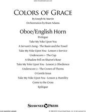 Cover icon of Colors of Grace, lessons for lent (new edition) (orchestra accompaniment) sheet music for orchestra/band (oboe/english horn) by Joseph M. Martin, Douglas Nolan and J. Paul Williams, intermediate skill level