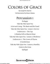 Cover icon of Colors of Grace, lessons for lent (new edition) (orchestra accompaniment) sheet music for orchestra/band (percussion 1) by Joseph M. Martin, Douglas Nolan and J. Paul Williams, intermediate skill level