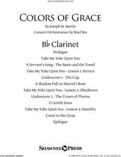 Cover icon of Colors of Grace, lessons for lent (new edition) (consort) sheet music for orchestra/band (Bb clarinet) by Joseph M. Martin, Douglas Nolan and J. Paul Williams, intermediate skill level