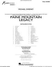 Cover icon of Paine Mountain Legacy (COMPLETE) sheet music for concert band by Michael Sweeney, intermediate skill level