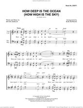 Cover icon of How Deep Is The Ocean (How High Is the Sky) (arr. Rob Hopkins) sheet music for choir (SSAA: soprano, alto) by Irving Berlin and Rob Hopkins, intermediate skill level