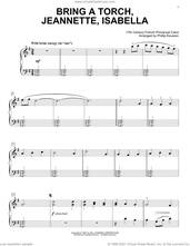 Cover icon of Bring A Torch, Jeannette, Isabella (arr. Phillip Keveren) sheet music for voice and other instruments (E-Z Play) by Anonymous, Phillip Keveren and Miscellaneous, easy skill level
