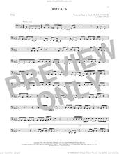 Cover icon of Royals sheet music for Tuba Solo (tuba) by Lorde and Joel Little, intermediate skill level