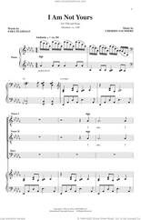 Cover icon of I Am Not Yours sheet music for choir (TTB: tenor, bass) by Sara Teasdale and Cheridy Saunders, Cheridy Saunders and Sara Teasdale, intermediate skill level