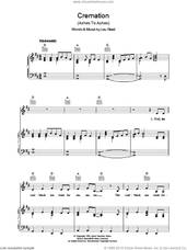 Cover icon of Cremation sheet music for voice, piano or guitar by Lou Reed, intermediate skill level