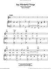 Cover icon of Say Wonderful Things sheet music for voice, piano or guitar by Norman Newell and Phil Green, intermediate skill level