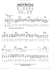 Cover icon of Holy Is The Lord sheet music for guitar (tablature) by Chris Tomlin, Bethany Dillon and Louie Giglio, intermediate skill level
