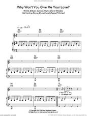 Cover icon of Why Won't You Give Me Your Love? sheet music for voice, piano or guitar by The Zutons, Abi Harding, Boyan Chowdhury, David McCabe, Russel Pritchard and Sean Payne, intermediate skill level