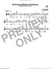 Cover icon of Heiveinu Shalom Aleichem (May Peace Come To All Of You) sheet music for voice and other instruments (fake book) by Chasidic, intermediate skill level