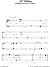 Cover icon of Only The Lonely sheet music for piano solo by Roy Orbison and Joe Melson, easy skill level
