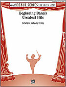 Cover icon of Beginning Band's Greatest Hits sheet music for concert band (full score) by Larry Henry, beginner skill level