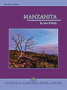Cover icon of Manzanita (COMPLETE) sheet music for concert band by John O'Reilly, intermediate skill level