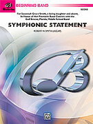 Cover icon of Symphonic Statement (COMPLETE) sheet music for concert band by Robert W. Smith, beginner skill level