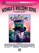 Cover icon of Wonka's Welcome Song (COMPLETE) sheet music for concert band by Danny Elfman, beginner skill level