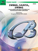 Cover icon of Swing, Santa, Swing (COMPLETE) sheet music for concert band by Anonymous, easy skill level
