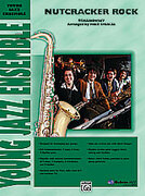 Cover icon of Nutcracker Rock sheet music for jazz band (full score) by Pyotr Ilyich Tchaikovsky, Pyotr Ilyich Tchaikovsky and Mike Smukal, classical score, easy skill level