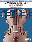 Cover icon of A Westward Journey and Jubilee sheet music for string orchestra (full score) by Carrie Lane Gruselle, easy/intermediate skill level