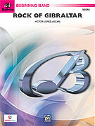Cover icon of Rock of Gibraltar (COMPLETE) sheet music for concert band by Victor Lopez, beginner skill level
