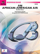 Cover icon of An African-American Air sheet music for concert band (full score) by Anonymous, beginner skill level