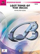 Cover icon of Lost Tomb of the Incas (COMPLETE) sheet music for concert band by Michael Story, beginner skill level