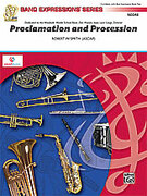 Cover icon of Proclamation and Procession sheet music for concert band (full score) by Robert W. Smith, easy skill level