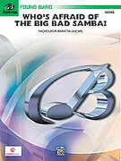 Cover icon of Who's Afraid of the Big Bad Samba? sheet music for concert band (full score) by Nick Baratta, easy skill level