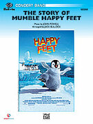 Cover icon of The Story of Mumble Happy Feet (COMPLETE) sheet music for concert band by John Powell, easy/intermediate skill level