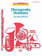 Cover icon of Chesapeake Overture (COMPLETE) sheet music for concert band by John O'Reilly, easy skill level
