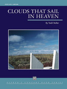 Cover icon of Clouds That Sail in Heaven (COMPLETE) sheet music for concert band by Todd Stalter, easy/intermediate skill level