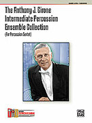 Cover icon of The Anthony J. Cirone Intermediate Percussion Ensemble Collection sheet music for percussions (full score) by Anthony J. Cirone, intermediate skill level
