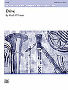 Cover icon of Drive (COMPLETE) sheet music for concert band by Mark Williams, easy skill level