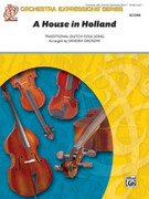 Cover icon of A House in Holland sheet music for string orchestra (full score) by Anonymous and Sandra Dackow, beginner skill level