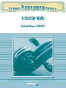 Cover icon of A Holiday Waltz sheet music for string orchestra (full score) by Richard Meyer, easy skill level