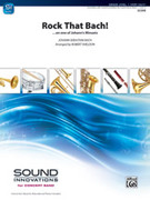 Cover icon of Rock That Bach! sheet music for concert band (full score) by Johann Sebastian Bach, classical score, beginner skill level