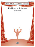 Cover icon of Huckleberry Hedgehog sheet music for concert band (full score) by Scott Watson, beginner skill level