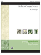 Cover icon of Blalock Canyon March (COMPLETE) sheet music for concert band by Steve Hodges, easy skill level