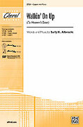 Cover icon of Walkin' On Up (To Heaven's Door) sheet music for choir (2-Part) by Sally K. Albrecht, intermediate skill level