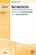 Cover icon of That's What We'd Do sheet music for choir (2-Part) by Mary Mapes Dodge and Dave Perry, intermediate skill level