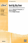 Cover icon of Look Up, Way Down sheet music for choir (2-Part) by Anonymous, Mattie J.T. Stepanek and Pepper Choplin, intermediate skill level