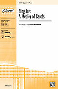 Cover icon of Sing Joy: A Medley of Carols sheet music for choir (2-Part) by Anonymous and Jay Althouse, intermediate skill level